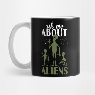 Ask Me Abiut Aliens Mug